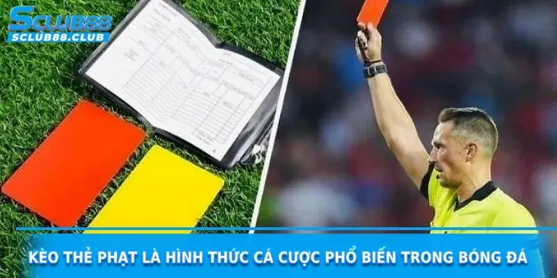 kèo thẻ phạt sclub88