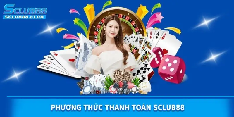 phương thức thanh toán Sclub88