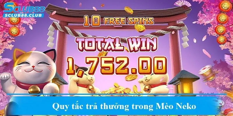 Quy tắc trả thưởng trong Mèo Neko