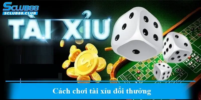 Tài xỉu đổi thưởng